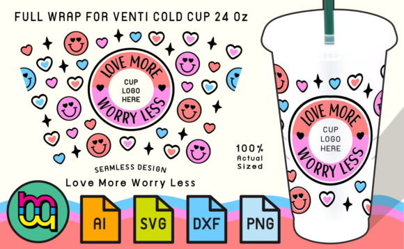 Love More Worry Less 24oz Cold Cup SVG