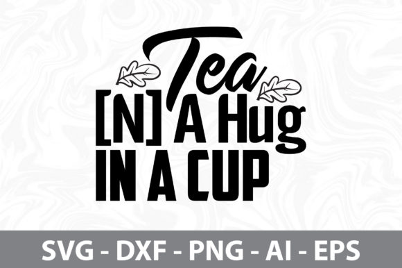 TEA N a HUG in a CUP SVG